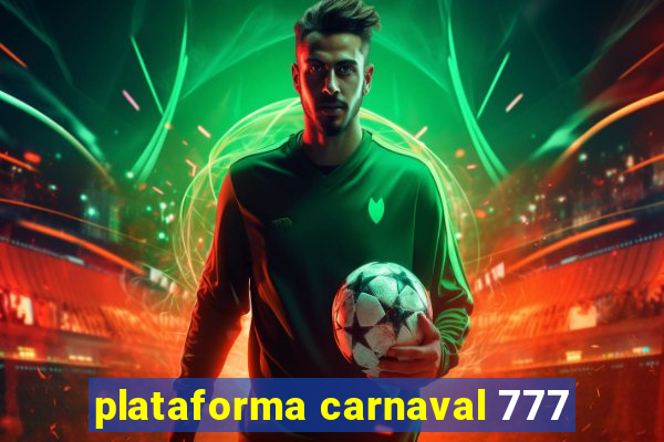 plataforma carnaval 777